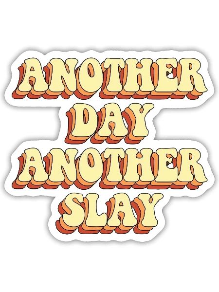 another day another slay - Sticker - white matte - Front