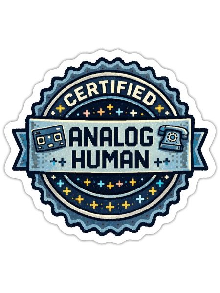 Certified Analog Human Retro Tech Badge - Sticker - white matte - Front