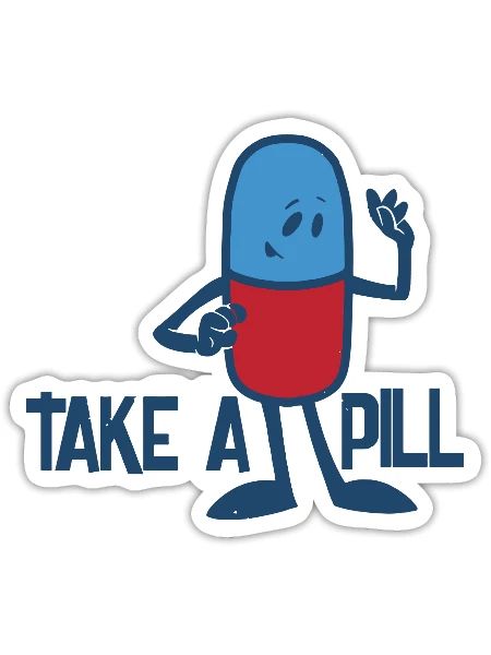 Take A Pill - Sticker - white matte - Front