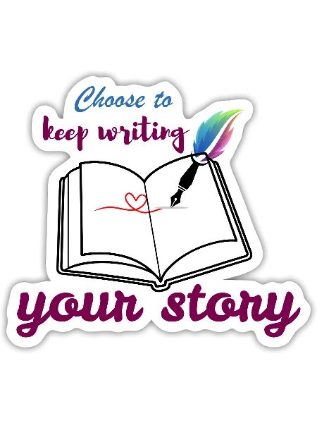 Choose to keep writing your story - Sticker - white matte - Front