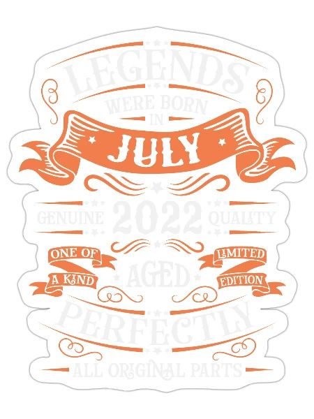 July 2022 anniversary 2022 legends July - Sticker - white matte - Front