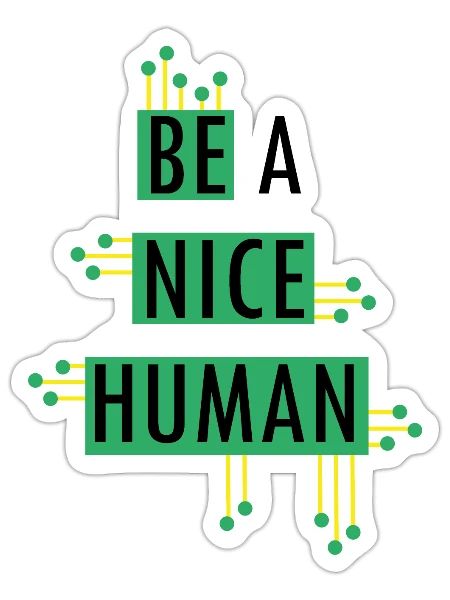 Be a nice human- Motivational Quotes - Sticker - white matte - Front