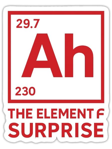 AH !!  The element of surprise, PROJECT HAIL MARY  - Sticker - white matte - Front