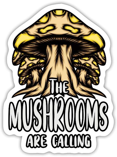 The Mushrooms Call Mushroom Lovers Mushroom - Sticker - white matte - Front