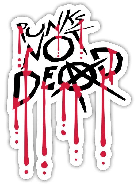 punks not dead quote - Sticker - white matte - Front