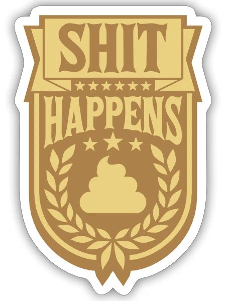 Saying Shit happens laurel - Sticker - white matte - Front