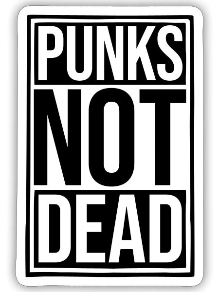 punks not dead quote - Sticker - white matte - Front