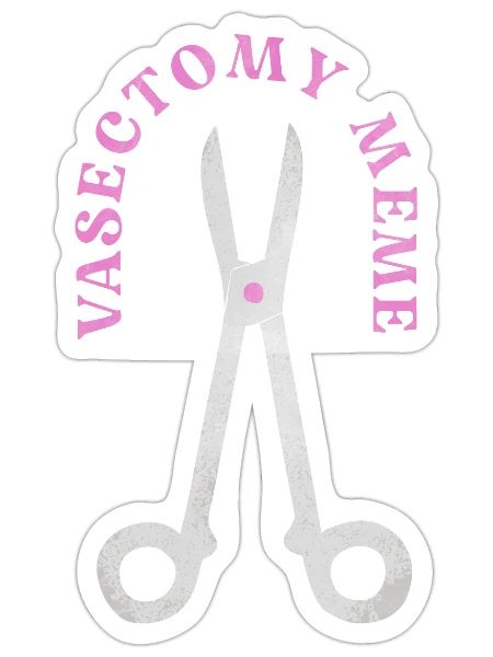 Vasectomy meme - Sticker - white matte - Front