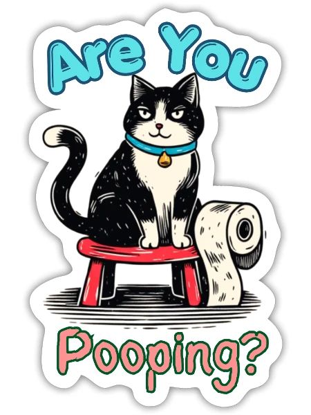 Are You Pooping Cat – Toilet Paper Humor - Sticker - white matte - Front