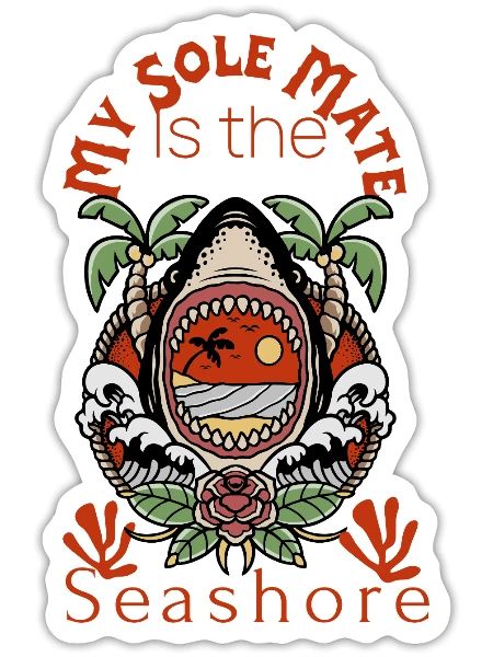 My Sole Mate Is the Seashore - Sticker - white matte - Front