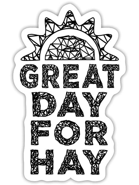 Letterkenny great day for hay - Sticker - white matte - Front