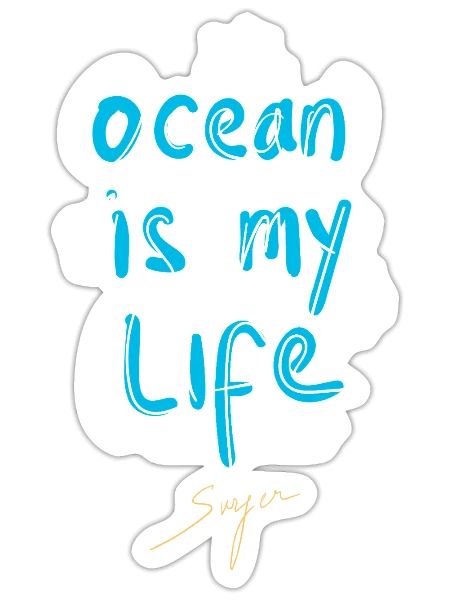 Ocean is My Life Cool Design - Sticker - white matte - Front