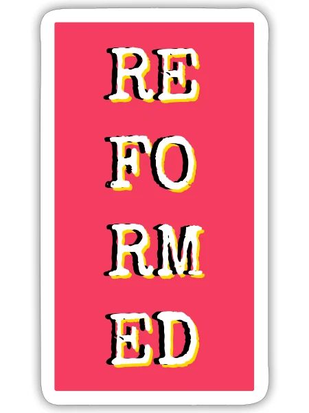 reformed motivational quote - Sticker - white matte - Front
