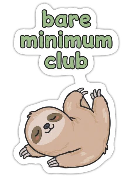 Funny Sloth Bare Minimum Club - Sticker - white matte - Front