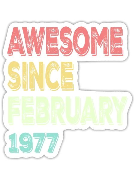 Awesome Since March 1977 - Sticker - white matte - Front