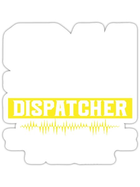 911 Dispatcher The Calm Voice In The Dark Emergenc - Sticker - white matte - Front