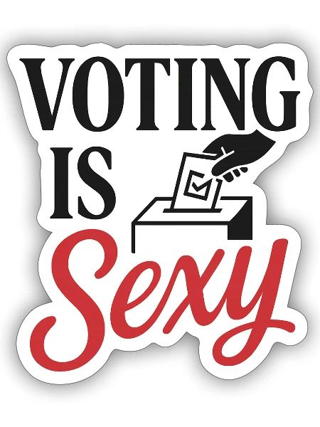 Voting is sexy. - Sticker - white matte - Front