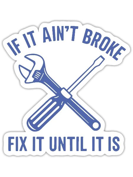 Handyman mechanic funny quote repair until broken - Sticker - white matte - Front