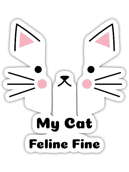 Feline Fine Cute Cat Face - Sticker - white matte - Front