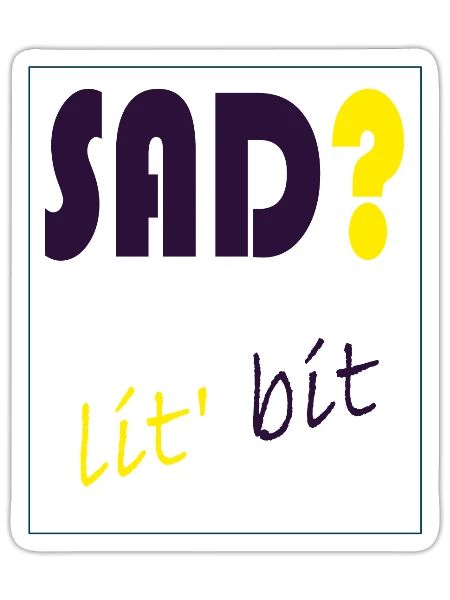 sad? - Sticker - white matte - Front