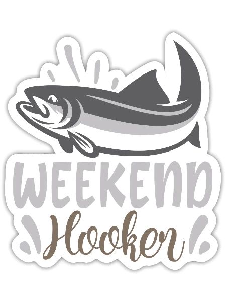 Funny Weekend Hooker For Fishing Gift - Sticker - white matte - Front