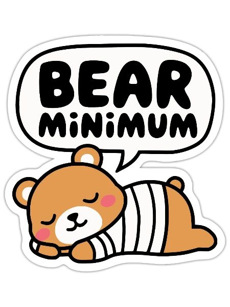 Bear Minimum Funny Punny Lazy Bear Design - Sticker - white matte - Front