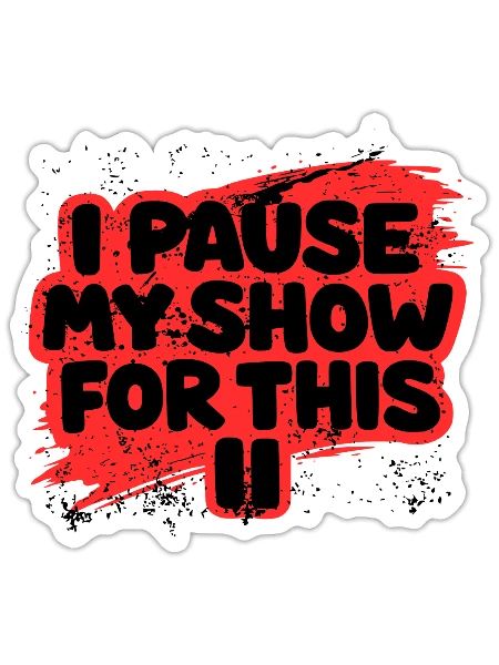 Pause My Show Splash Tee - Sticker - white matte - Front