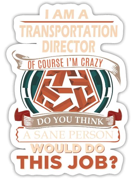 T-shirt du directeur des transports - Cadeau de personne saine d’esprit - Sticker - blanc mat - Devant