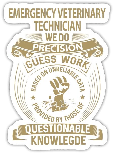 Emergency Veterinary Technician T Shirt - We Do Pr - Sticker - white matte - Front