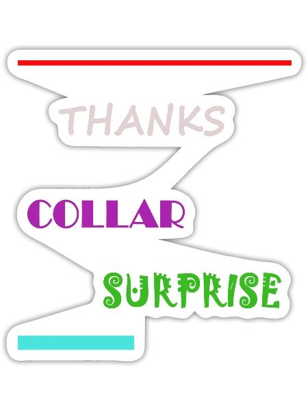 Thanks Collar Surprise - Sticker - white matte - Front