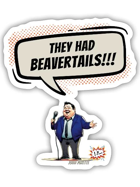 THEY HAD BEAVERTAILS! - Sticker - white matte - Front
