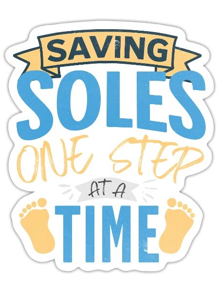 Saving Soles One Step At A Time - Podiatry - Sticker - white matte - Front