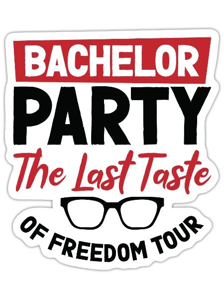 Bachelor Liquor Freedom Tour Bachelor Party - Sticker - white matte - Front