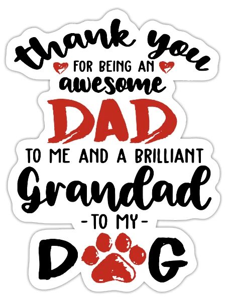 Dog Dad Thanks For Being A Brilliant Granddad Dog - Sticker - white matte - Front