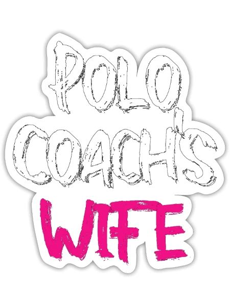 Polo Coach's Wife : Cool Polo Wife - Sticker - white matte - Front