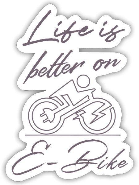 La vie est meilleure sur e Bike citation drôle E-Bike chemises E-Bike - Sticker - blanc mat - Devant