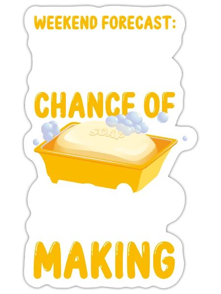 Soap Making Crafting Weekend - Sticker - white matte - Front