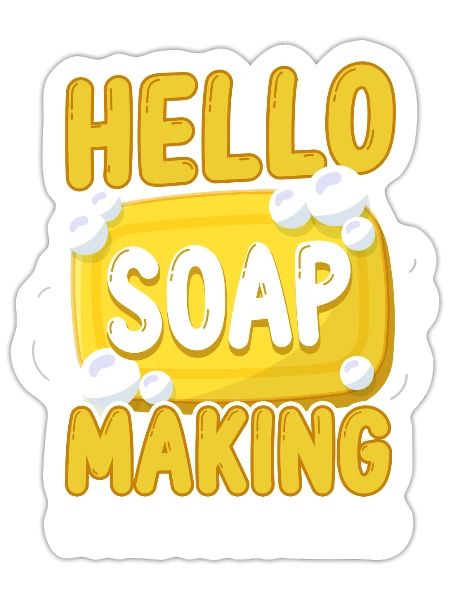 Soap Making Crafting Hello Soap - Sticker - white matte - Front