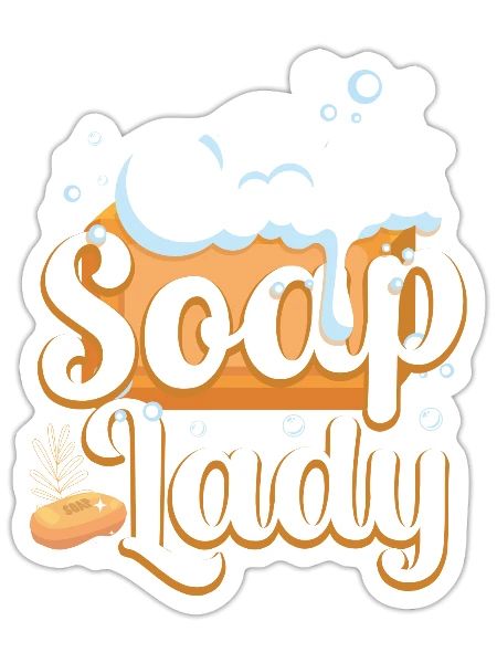 Soap Making Crafting Soap Lady - Sticker - white matte - Front