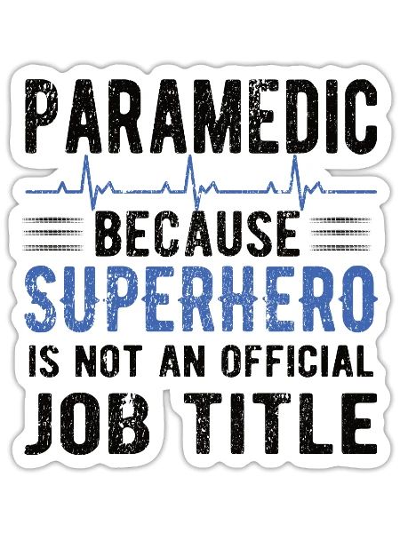 Best Paramedic EMS Week Proud Paramedic Gifts - Sticker - white matte - Front