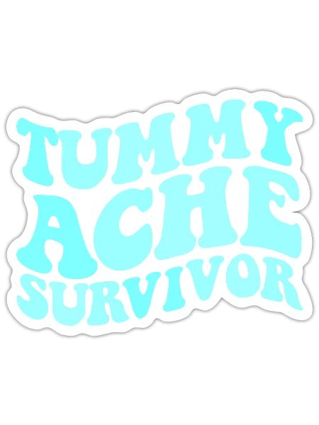 Tummy Ache Survivor Stomachache Funny Tummy Ache - Sticker - white matte - Front