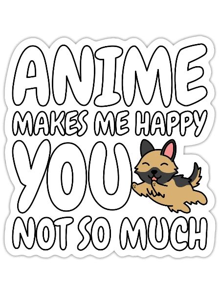 German Shepherd Anime Makes Me Happy - Sticker - white matte - Front
