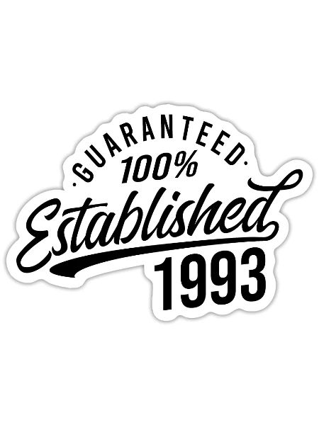 Guaranteed Established and Released in 1993 - Sticker - white matte - Front