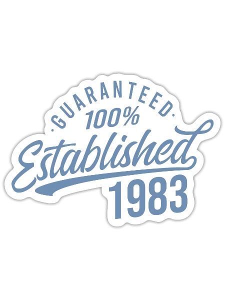 Guaranteed Established in 1983 Birthday - Sticker - white matte - Front