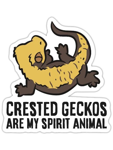 Crested Geckos Are My Spirit Animal Crested Gecko - Sticker - white matte - Front