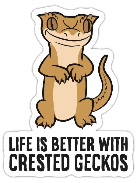 Crested Gecko Pet Life Is Better With Crested - Sticker - white matte - Front