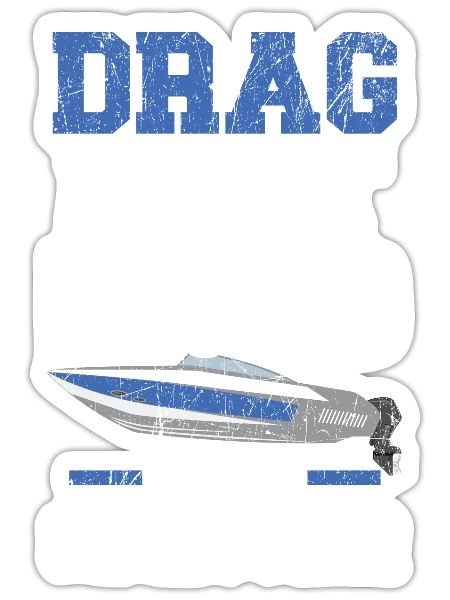 Drag Boat Racing Is My Superpower Boat Race - Sticker - white matte - Front