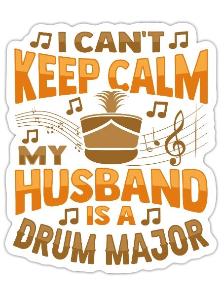 My Husband is a Drum Major Design for a Drum Major - Sticker - white matte - Front
