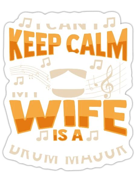My Wife is a Drum Major Design for a Drum Major - Sticker - white matte - Front