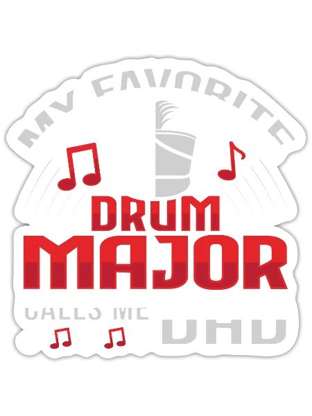 Drum Major calls me Dad Design for a Drum Major - Sticker - white matte - Front